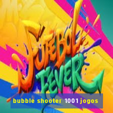 bubble shooter 1001 jogos